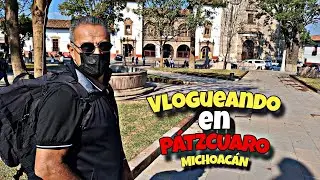 Vlogueando en P&aacute;tzcuaro Michoac&aacute;n 🇲🇽