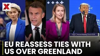 Greenland Dispute Forces EU to Reevaluate Relations With US | EU Meeting in Brussels | NewsX World