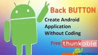 Android App Tutorial #2|Back button Tutorial on android app Thunkable