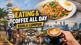 I Just Ate & Drank Coffee All Day in Kuala Lumpur
