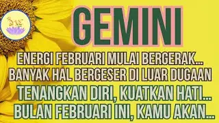 ZODIAK GEMINI - DAHSYAT..!! BANYAK YANG DILUAR DUGAAN..BULAN FEBRUARI INI KAMU AKAN..#tarot#gemini 