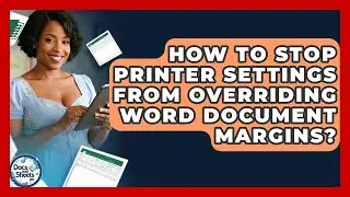 How To Stop Printer Settings From Overriding Word Document Margins? - Docs and Sheets Pro