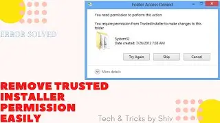 How to solve TrustedInstaller Permission Error in Windows 10