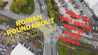 How to drive in Roman Roundabout Bletchley