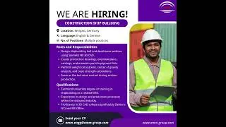 We&rsquo;re #Hiring || Position: Construction Ship Building