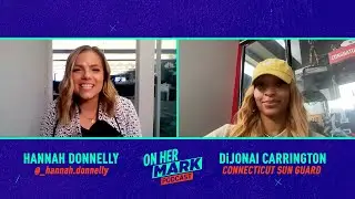 On the Mic & On the Court with DiJonai Carrington | On Her Mark Podcast