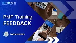 PMP Certification Training Feedback | Pooja Chheda | Mumbai | PMP | ProThoughts Solutions