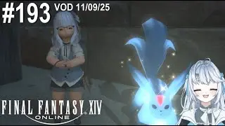 FFXIV #193 - Treasure Maps And Stuff [VOD 11/09/25]