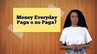 Money Everyday Si Paga o No Paga ❓