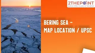 Bering Sea - Map Location I Littoral States of Bearing Sea