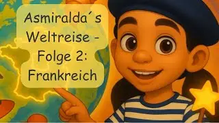 10 spannende Fakten &uuml;ber Frankreich f&uuml;r Kinder | Asmiralda entdeckt Europa