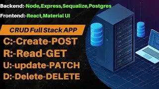 Build a Full Stack CRUD App with React, Node,Express, Sequelize & PostgreSQL || Complete CRUD App