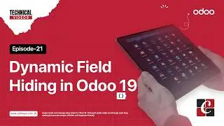 How to Hide Fields Dynamically in Odoo 19 | EP - 21 | Invisible Attribute |  Development Tutorials