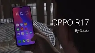 OPPO R17 REVIEW