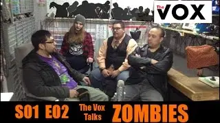 The VOX Show Talks ZOMBIES!