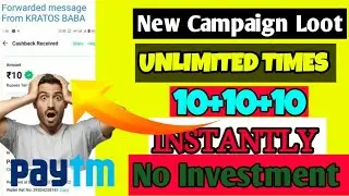 New Campaign Loot Today || 10+10 instant paytm cash campaign today || Techno Sumit