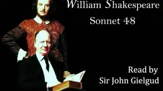 Sonnet 48 by William Shakespeare - Read by John Gielgud