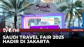 Saudi Travel Fair 2025, Pengunjung Disuguhi Tawaran Paket Terbaik Ibadah Umrah | tvOne