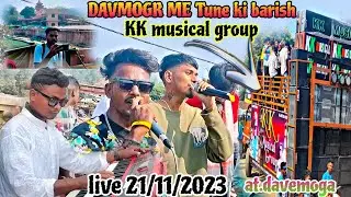 kk musical group||devmogar में TUNE कि बारिश akki Bhai 👑 21-11-2023 At.devmogar Live