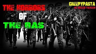 The Gas &ldquo;WW1 Scary Story&rdquo;