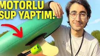DIY Electric Stand Up Paddle Board Motor Project &ndash; Up Balance Board&rsquo;ı Motorlu SUP&rsquo;a D&ouml;n&uuml;şt&uuml;rd&uuml;m!