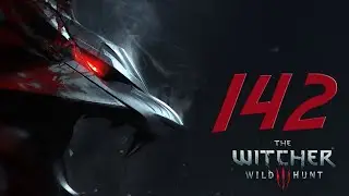 The Witcher 3: Wild Hunt - REPLAY - La Marcha de la Muerte #142