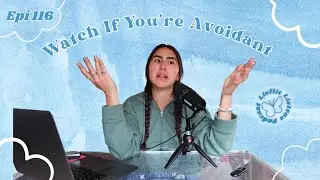 Overcoming Avoidant Attachment and Feeling Safe in Relationships | Livfiit Listens #116