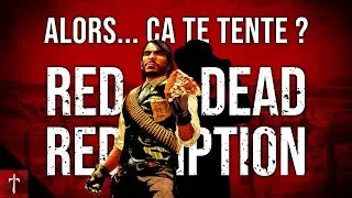 Alors... ça te tente ? - Red Dead Redemption