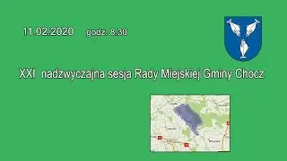 XXI sesja Rady Miejskiej Gminy Chocz