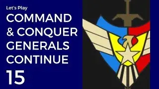 Let's Play Command & Conquer: Generals - Continue #15 | USA Mission 5: Mutants