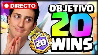 DESAFIO 20 VICTORIAS de Clash Royale en Directo