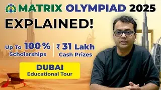 Matrix Olympiad 2025 | Up To 100% Scholarship, Dubai Tour, Cash Prizes | Matrix Sikar