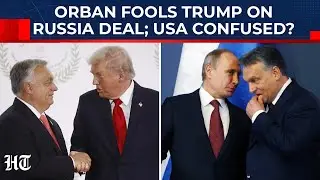 Pro-Putin NATO Rebel Fools Trump On Russia Deal; Confused USA Tries To Desperately Clarify?| Orban