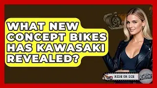 What New Concept Bikes Has Kawasaki Revealed? - Ride or Die Motorcycles