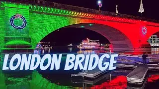 London Bridge Christmas Light Show - Lake Havasu Arizona
