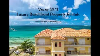 Vacay SXM - Luxury Beachfront Condo Rentals at LaSiesta Residence, Simpson Bay Sint Maarten