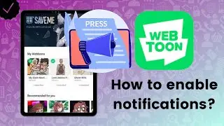 How to enable the new releases notifications on WEBTOON?