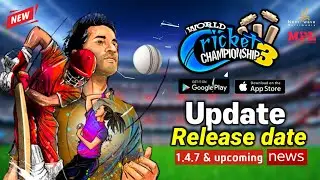 WCC 3 Update Information 🏏V 1.4.7 Release Date, Upcoming 💚|| Nextwave Multimedia||English Subtitles
