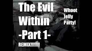 Evil Within -Part 1- Scruff McGruff is on the case. REMIX!