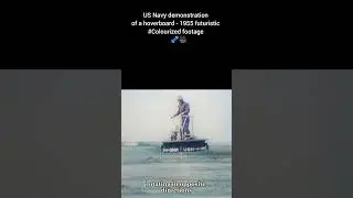 US Navy demonstration hover board 1955 futuristic #Colourized footage🇺🇸 🛹 🎥1 19 21 58copy