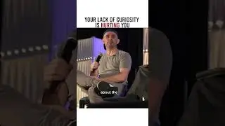Your lack of curiosity is hurting you #shorts