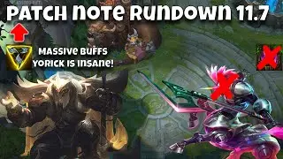 Patch 11.7 rundown! Yorick is back! LEAGUE OF LEGENDS