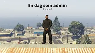 FiveM | En Dag Som Admin #2