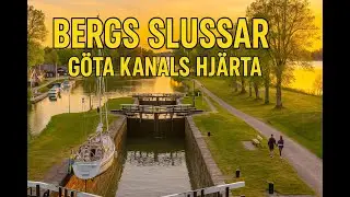 🎥 Bergs slussar &ndash; G&ouml;ta kanals hj&auml;rta | Historia, romantik & dr&ouml;narbilder