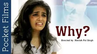 WHY -  Social Awareness Film