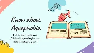 All about Aquaphobia