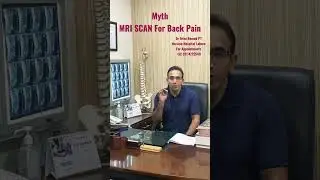 should we have MRI scan For Back Pain?Myth  Role of MRI scan in Diagnosis of Back Pain Urdu / Hindi