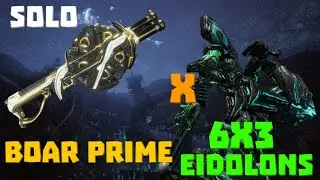 Warframe | Eidolon 6x3 Solo | BOAR PRIME | No Riven/Bless/Cipher/Pads