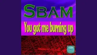 You Got Me Burning Up (Dub)