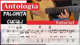 Cómo Tocar PALOMITA CUCULI ANTOLOGIA GUITARRA [TUTORIAL DESDE CERO]